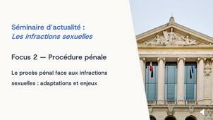 Focus-2-Le-proces-penal-face-aux-infractions-sexuelles-adaptations-et-enjeux.mp4