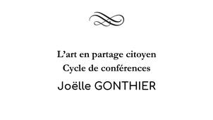 L'art en partage citoyen - Conférence de Joëlle Gonthier - « Quelque chose de l’art » à l’époque de sa manifestation humanisée