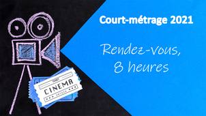 Rendez-vous, 8 heures
