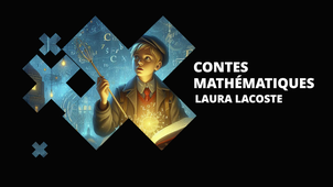 Contes mathématiques - Laura Lacoste