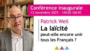Conférence inaugurale-Patrick Weil- La laïcité peut-elle encore unir tous les français ?