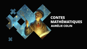 Contes mathématiques - Aurélie Colin
